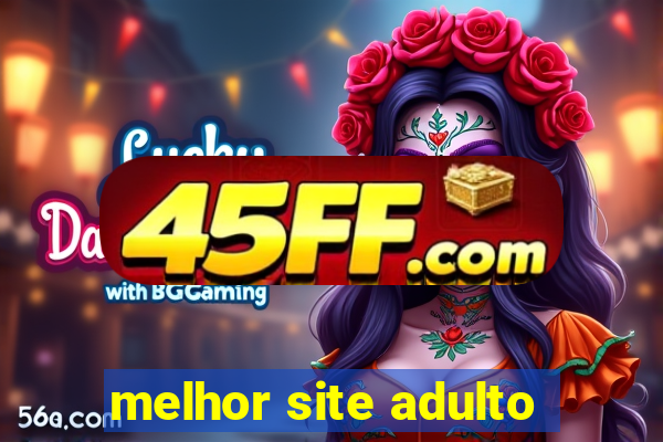 melhor site adulto
